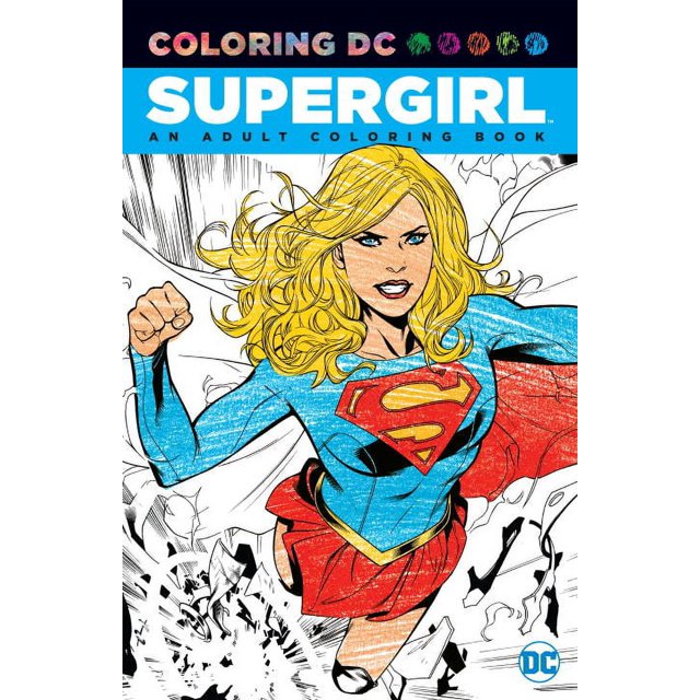 Coloring DC Supergirl: An Adult Coloring Book