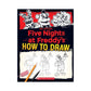 Five Nights At Freddy's How To Draw Guide