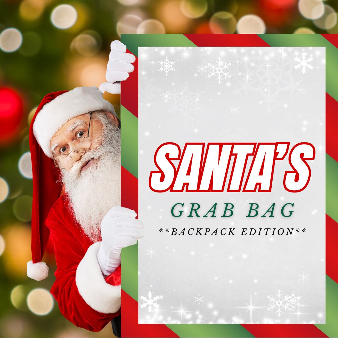 Santa's Grab Bag Backpack Edition 11.1.2023