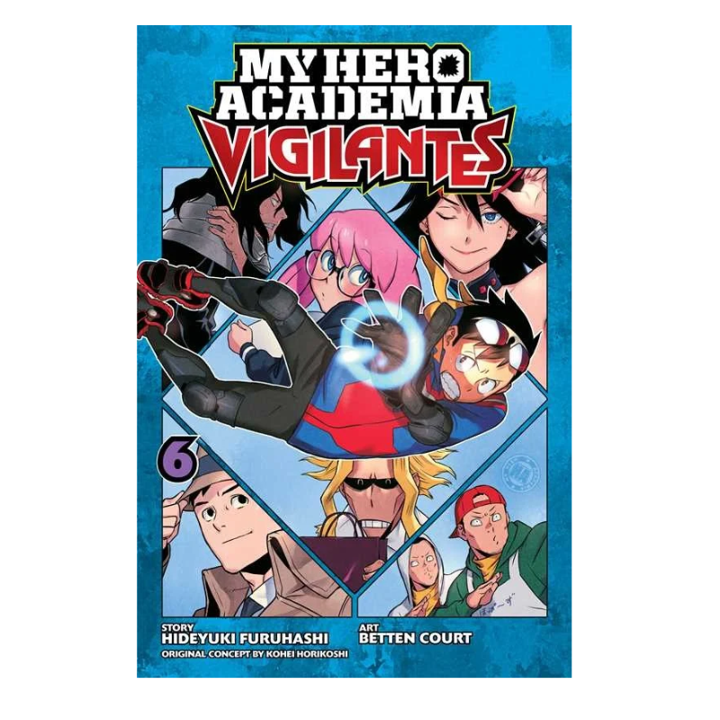 My Hero Academia: Vigilantes, Vol. 6 by Hideyuki Furuhashi