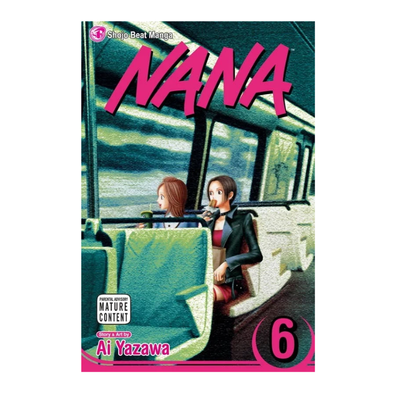 Nana Volume 6 manga book cover by Ai Yazawa, featuring two women sitting on a green bus with the title 'NANA' in large pink letters at the top.