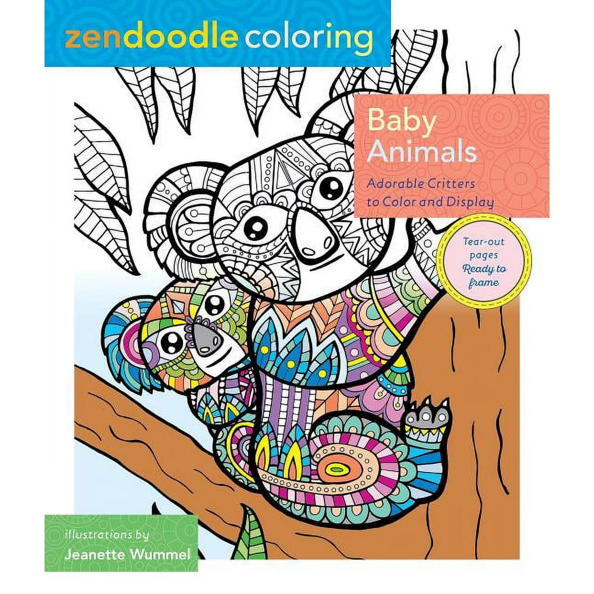 Zendoodle Coloring: Zendoodle Coloring: Baby Animals : Adorable Critters to Color and Display - Leo's Treasure Box