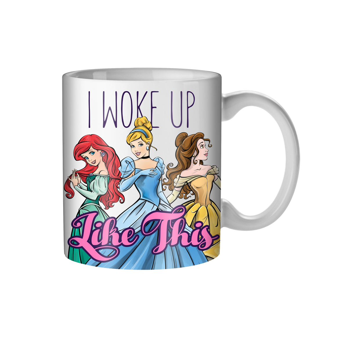 Disney Princess I Woke Up Like This - 20oz Ceramic Mug